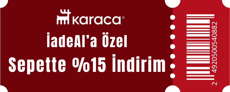 Karaca'dan İadeAl Üyelerine Özel Sepette %15 İndirim